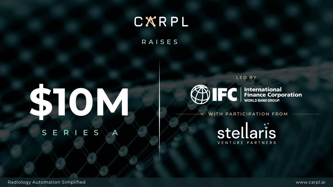 CARPL.ai raises $10Mn led by IFC to accelerate healthcare AI adoption globally