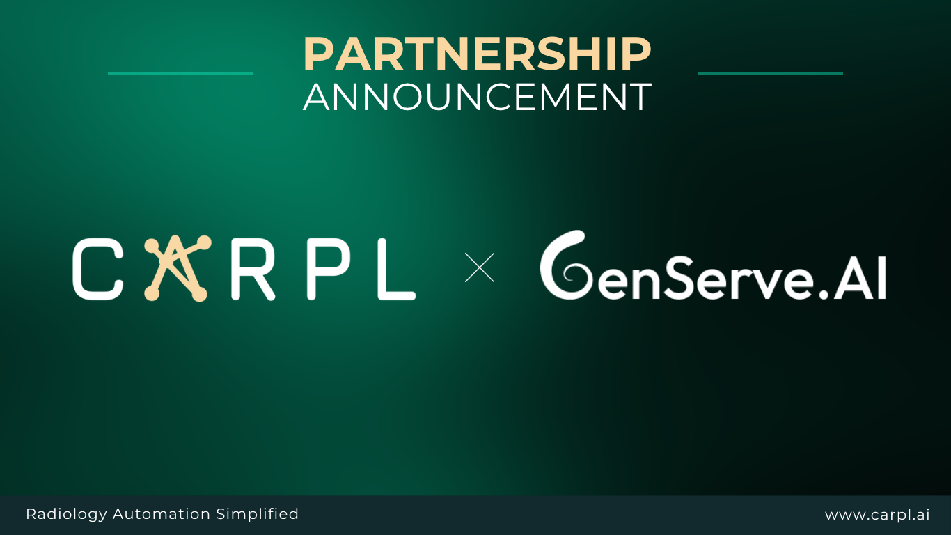 CARPL.ai and GenServe.AI Partner to Connect Radiology AI to Patient Care