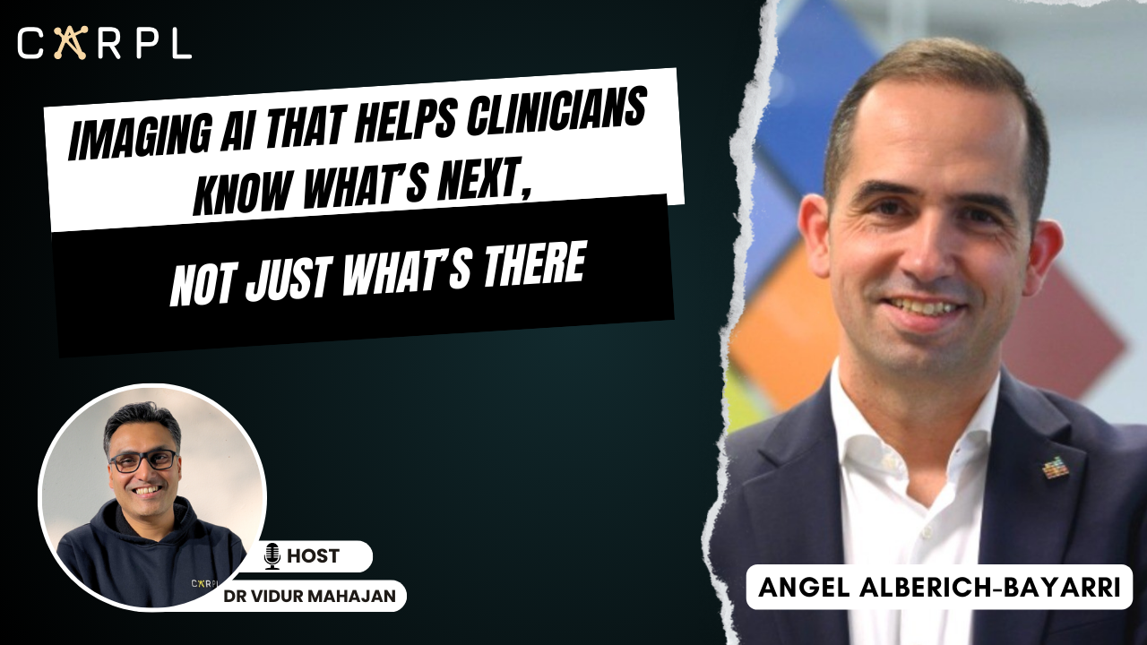Imaging AI That Helps Clinicians Know What’s Next, Not Just What’s There | #50